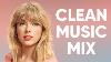 1 Hour Clean Pop Songs Playlist Clean Pop Playlist 2024 Clean Pop Music Mix Clean Pop Mix