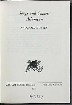 1st Edition Donald S. Fryer Songs & Sonnets Atlantean Arkham House 1971
