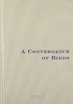 A Convergence Of Birds Original Fiction And Poetry Inspired by J