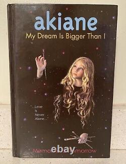 Akiane-My Dream Is Bigger Than I Memories of Tomorrow HB SIGNED 581