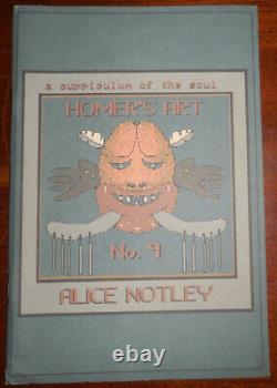 Alice Notley / Homer's Art Inscribed to a Fellow Poet Signed 1st Edition 1990