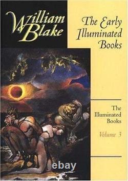 Blake Ser. The Illuminated Books of William Blake, Volume 3 The Early