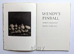 CHARLES SIMIC WENDY'S PINBALL SIGNED & NUMBERED Publisher's Presentation Copy