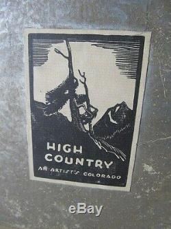 Dated 1932 Ltd. Ed. Book High Country, #130 of 1050 Rome Prints, Yore Poetry