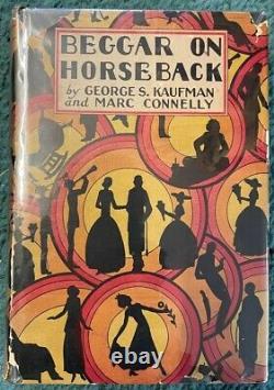 GEORGE S. KAUFMAN, MARC CONNELLY 1924 1st. Signed By Both / BEGGAR ON HORSEBACK