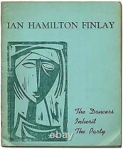 Ian Hamilton FINLAY / The Dancers Inherit the Party Selected Poems 1962