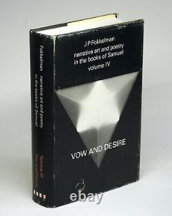 Jan P Fokkelman / VOW AND DESIRE Narrative Art And Poetry In The Books 1st 1993