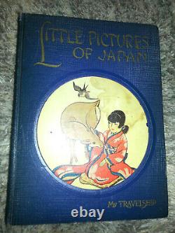 LITTLE PICTURES OF JAPAN 1925 Vintage HARDCOVER BOOK My Travelship CHILDREN POEM