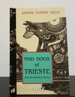 Mad Dogs Of Trieste By Janine Pommy Vega, Black Sparrow, Lettered Ed withArtwork