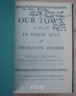 OUR TOWN by Thornton Wilder 1939 2nd Ed. SIGNED BY AUTHOR