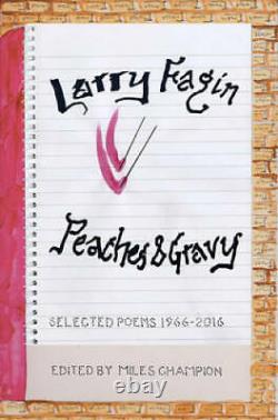 Peaches & Gravy Selected Poems 1966-2016 Paperback By Fagin, Larry GOOD
