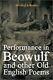 Performance In Beowulf And Other Old English Poems (anglo-saxon Studies) Hard