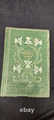 RARE Holmes's Poetical Works Gorgeous Art Nouveau Cover Oliver Wende Holmes