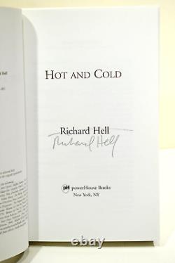 RICHARD HELL Hot and Cold essays, poems, lyrics, pictures, fiction SIGNED