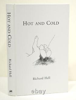 RICHARD HELL Hot and Cold essays, poems, lyrics, pictures, fiction SIGNED