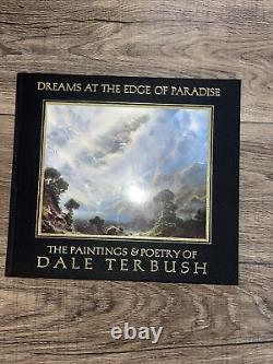 THE DELUXE PAINTINGS & POETRY OF DALE TERBUSH Dreams at the Edge of Paradise