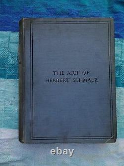 The Art of Herbert Schmalz by Trevor Blakemore/64 Illustrations 1911