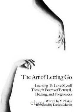 The Art of Letting Go Learning To Love Myself Through Poems of Betr VERY GOOD