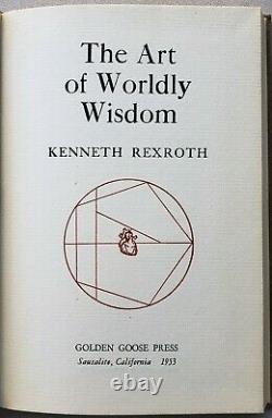 The Art of Worldly Wisdom by Kenneth Rexroth/Second Edition/1953