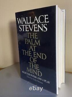 The Palm at the End of the Mind Selected Poems and a play by Wallace Stevens