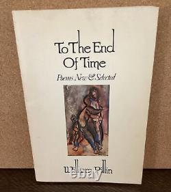 To The End Of Time Poems New And Selected By William Pillin Book 1980