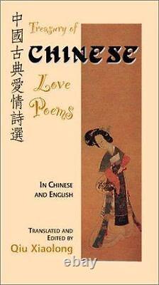 Treasury of Chinese Love Poems In Chinese and English Hippocrene Treasury of L