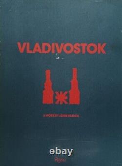 Vladivostok A Work by John Hejduk published by RIZZOLI 1989