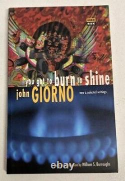 YOU GOT TO BURN TO SHINE by John Giorno SIGNED BY THE POET