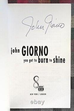 YOU GOT TO BURN TO SHINE by John Giorno SIGNED BY THE POET